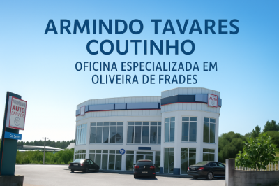 Armindo Tavares Coutinho – Oficina Especializada em Oliveira de Frades